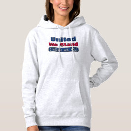 United We stand Hoodie