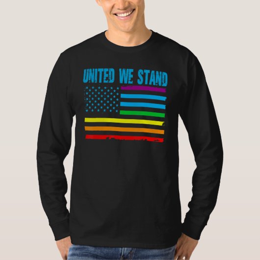 United We Stand Proud LGBT Rainbow Pride US Americ T-shirt (Voorkant)