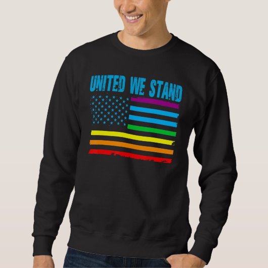 United We Stand Proud LGBT Rainbow Pride US Americ Trui (Voorkant)