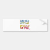 United we stand, verdeeld over ons Herfst Bumpersticker (Voorkant)