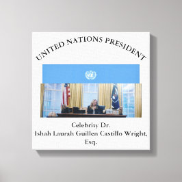 #UNITEDNATIONSPRESIDENT DR. #LAURAHCASTILLOS ESQ. CANVAS AFDRUK