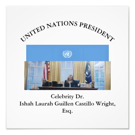 #UNITEDNATIONSPRESIDENT DR. #LAURAHCASTILLOS ESQ. FOTO AFDRUK (Voorkant)