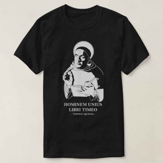 Unius Libri Philosopher Thomas Aquinas Quote T-shirt (Design voorkant)