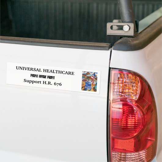 UNIVERSAL HEALTHCARE-bumper Bumpersticker (Op Truck)