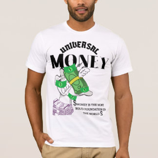 Universal Money T-shirt
