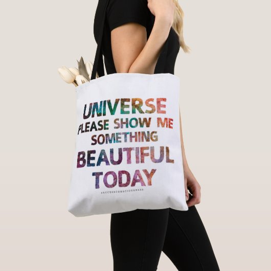 Universe Show, ik heb iets moois vandaag tas (Dichtbij)