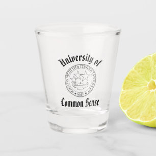 Universiteit van Common Sense Shot Glas