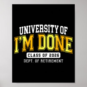 Universiteit van Ik Ben Klaar Cl 2026 Gepensioneer Poster