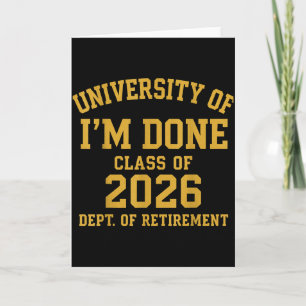 Universiteit Van Ik Ben Klaar Pensioen Grappige Ca Kaart