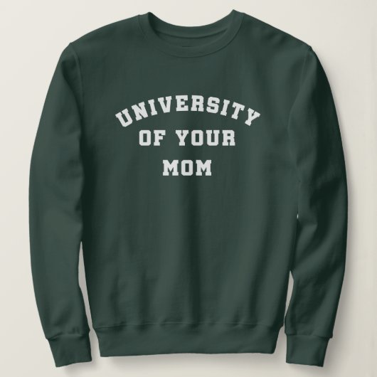 Universiteit van je mama Sweatshirt (Design voorkant)
