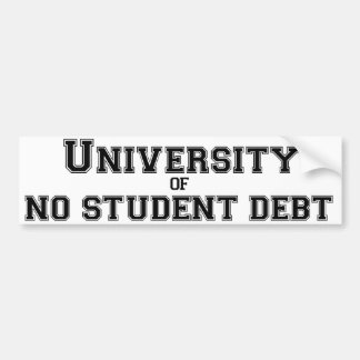 Universiteit van No Student Debt Bumpersticker