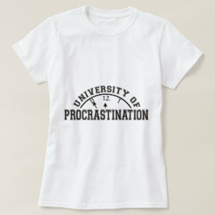 Universiteit van Procrastination T-shirt