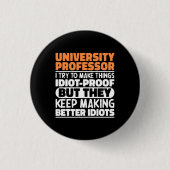 Universiteitsprofessor Ik probeer het grappig te m Ronde Button 3,2 Cm (Voorkant)