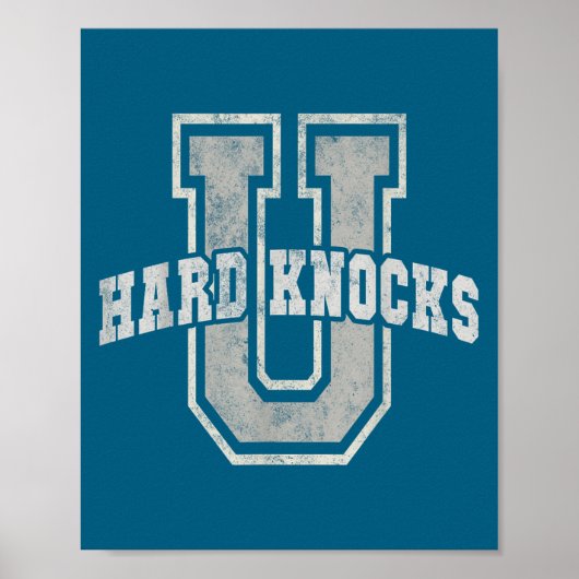 University Of Hard Knocks Life Goals College Schoo Poster (Voorkant)