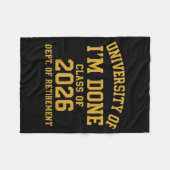 University Of I'm Done Retirement Funny Career Gra Fleece Deken (Voorkant (Horizontaal))