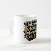 Unknown Today, Unforgettable Tomorrow Koffiemok (Voorkant links)
