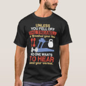 Unless You Fell Off Treadmill Don't Talk Workout T-shirt (Voorkant)