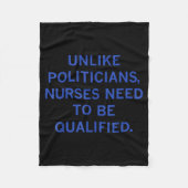 Unlike Liticians Nurses Funny Need To Be Qualified Fleece Deken (Voorkant)