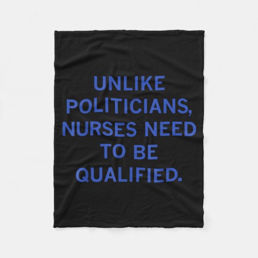 Unlike Liticians Nurses Funny Need To Be Qualified Fleece Deken (Voorkant)