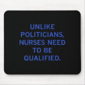 Unlike Liticians Nurses Funny Need To Be Qualified Muismat (Voorkant)