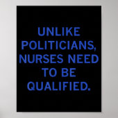 Unlike Liticians Nurses Funny Need To Be Qualified Poster (Voorkant)