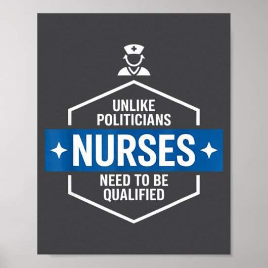 Unlike Liticians Nurses Need To Be Qualified Sarca Poster (Voorkant)