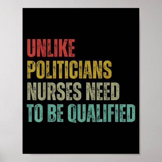 Unlike Liticians Nurses Need To Be Qualified Sarca Poster (Voorkant)