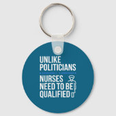 Unlike Liticians Nurses Need To Be Qualified Sarca Sleutelhanger (Voorkant)