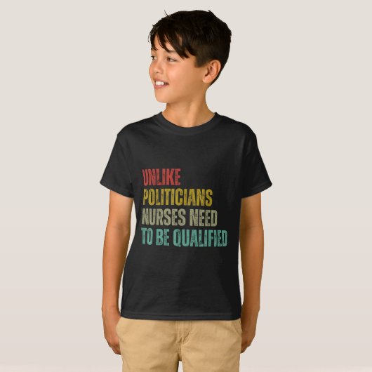 Unlike Liticians Nurses Need To Be Qualified Sarca T-shirt (Voorkant volledig)
