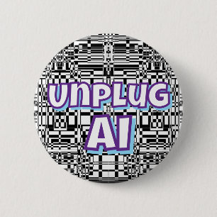 Unplug AI (je hebt misschien de woorden veranderd) Ronde Button 5,7 Cm