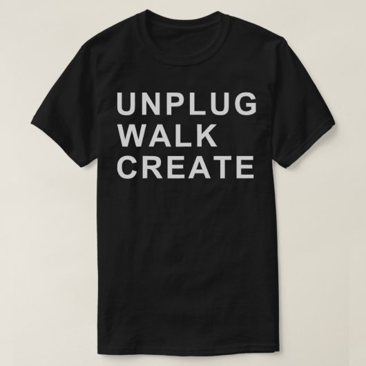 UNPLUG WALK CREËER T-SHIRT (Design voorkant)