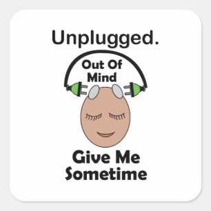 Unplugged Buiten Mijn Geest Geef Me Soms Grappig Vierkante Sticker