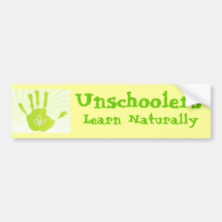 Unschoolers leren natuurlijk bumpersticker