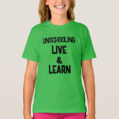 Unschoolling Live en Leer Kind T-Shirt (Voorkant)