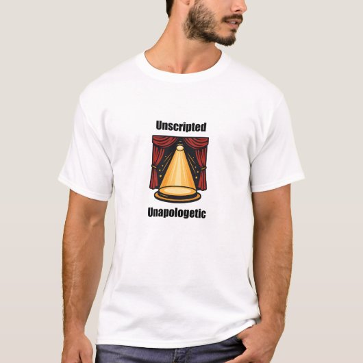 Unscripted Unapologetic Authentic Self Expression T-shirt (Voorkant)