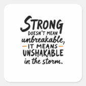 Unshakable in the Storm  Vierkante Sticker (Voorkant)
