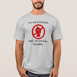 Unsociable Anti-Socialist Shirt