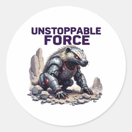 Unstoppable Force - Robotic Honey Badger Sticker (Voorkant)