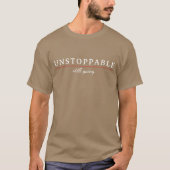UNSTOPPABLE Minimal Motivation Quote T-Shirt (Voorkant)