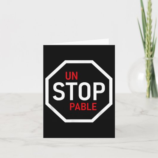 Unstoppable Stop Sign Motivation Strength Clever  Kaart (Voorkant)