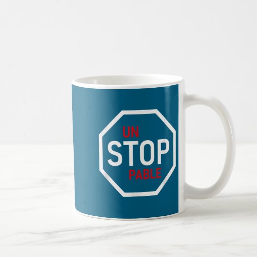 Unstoppable Stop Sign Motivation Strength Clever  Koffiemok (Rechts)