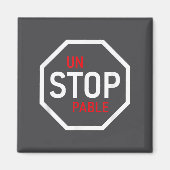 Unstoppable Stop Sign Motivation Strength Clever  Magneet (Voorkant)