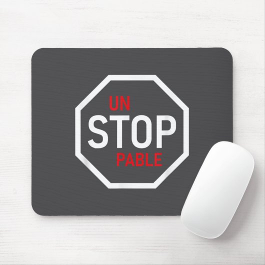 Unstoppable Stop Sign Motivation Strength Clever  Muismat (Met muis)