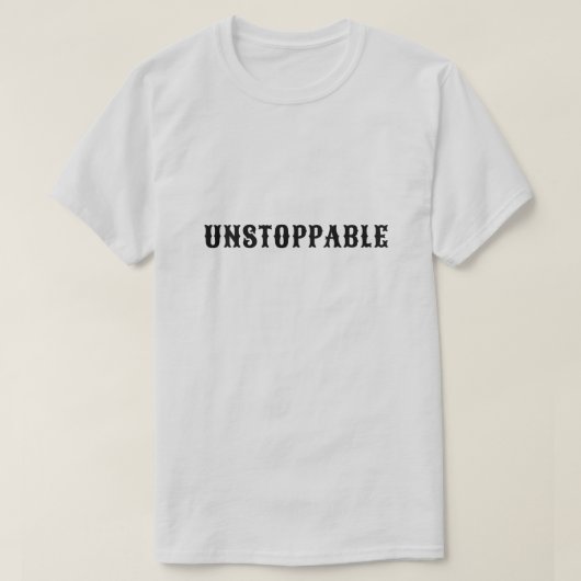UNSTOPPABLE T-Shirt New Collection SUMMER 2023 (Design voorkant)