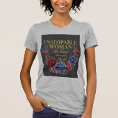Unstoppable Woman Empowerment T-Shirt (Voorkant)