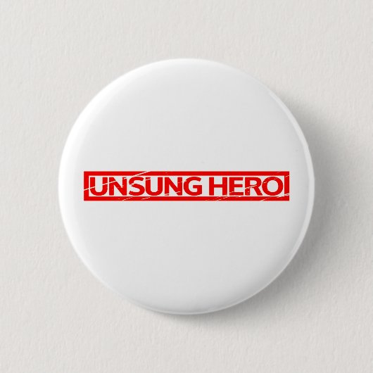 Unsung Hero Stamp Ronde Button 5,7 Cm (Voorkant)