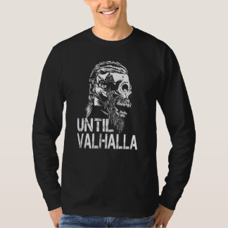 Until Valhalla Viking Odin T-shirt