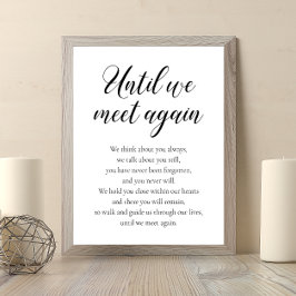 Until We Meet Again Wedding Memorial Poem Poster