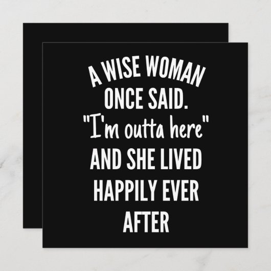 Untitled designA Wise Woman Once Said I’m Outta Save The Date (Voorkant / Achterkant)