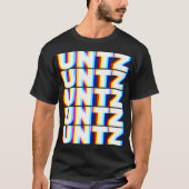 Untz Hardstyle Techno Music DJ Festival EDM T-shirt (Voorkant)